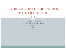SINDROME DE HIPERFUNCIÓN E HIPOFUNCION