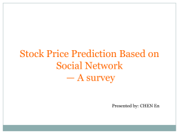 Stock Price Prediction Based on Social Network * A survey