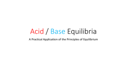 Acid / Base Equilibria