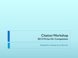 Citation Workshop - James E. Rogers College of Law Write