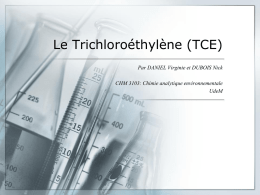 Le Tricholoroéthylène (TCE)
