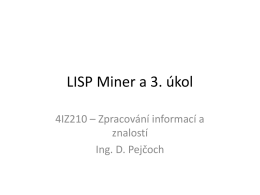 LISP Miner a 4. úkol