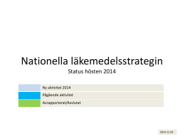 Översikt status NLS t.o.m. hösten 2014