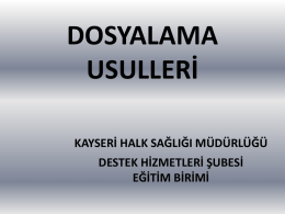dosyalama usulleri - Kayseri Halk Sağlığı Müdürlüğü