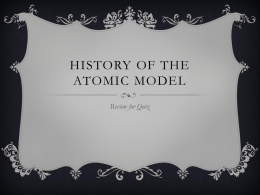 Review History of the Atomic Model
