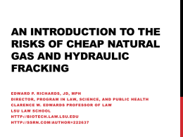 A Short Introduction to the Risks of Natural gas and hydraulic fracking