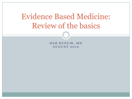 Evidence Based Medicine: Review of the basics