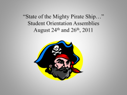 *State of the Mighty Pirate Ship** Mr. Vigue CWMP Auditorium on 8
