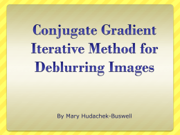 Conjugate Gradient Iterative Method for Deblurring Images