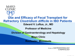 Use and efficacy of fecal transplants for refractory Clostridia difficile