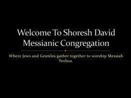 Diapositiva 1 - Shoresh David Messianic Synagogue