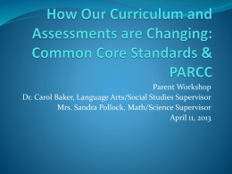 view the Common Core Parent Workshop Presentation