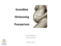 Graviditet Förlossning och Puerperium