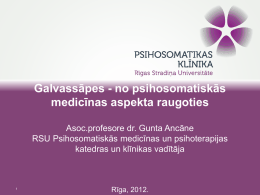GS psihosomatiska medicīna, prof. Gunta Ancāne