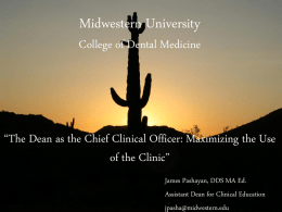 Midwestern University College of Dental Medicine *Deaning in the