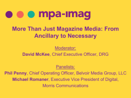 More Than Just Magazine Media: From Ancillary to Necessary