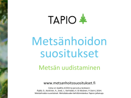 Metsän uudistaminen - Metsätalouden kehittämiskeskus Tapio