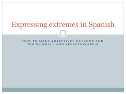 Expressing extremes in Spanish