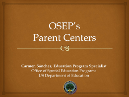 OSEP`s Parent Centers - OSEP Ideas that Work