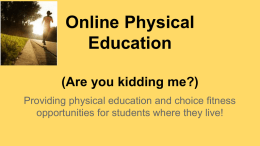 Online Physical Education (Are you kidding me?)