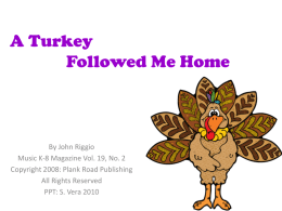 A Turkey Followed Me Home - Bulletin Boards for the Music