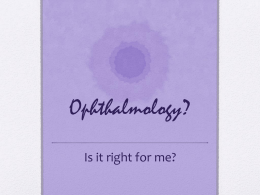 Ophthalmology?