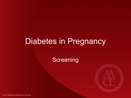 Diabetes in Pregnancy: Screening