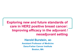Exploring new and future standards of care in HER2