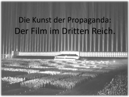 Die Kunst der Propaganda: Der Film im Dritten Reich.