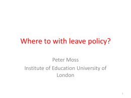 peter moss presentation - Families and Work