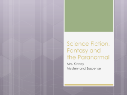 Science Fiction, fantasy and the Paranormal
