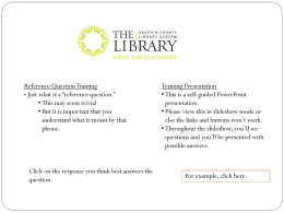 What`s a Reference Question? - Dauphin County Library System