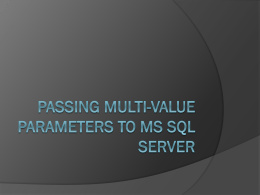 Passing multi-value parameters to MS Sql Server