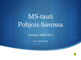 MS-tauti Pohjois-Savossa - Kuopion MS