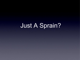 Just A Sprain?