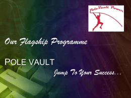 Our Flagship Programme Pole Vault