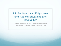 5.3 – Solving Quadratic Equations by Factoring