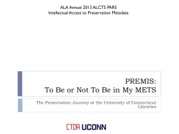 PREMIS To Be or Not In My METS