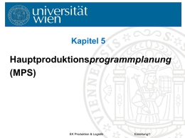 Hauptproduktionsprogrammplanung - Lehrstuhl für Produktion und