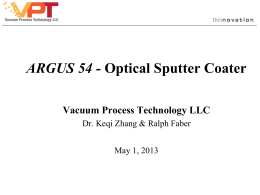 Argus Optics Coater - Vacuum Process Technology, Inc.