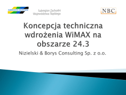 Prezentacja Koncepcji technicznej wdrożenia WiMAX na obszarze 24