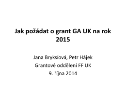 Jak po*ádat o grant GA UK na rok 2013