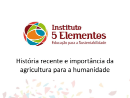 História recente e importância da agricultura para a Humanidade