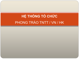 H* Th*ng T* Ch*c Phong Trào TNTT/VN/HK