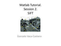 Matlab Tutorial. Session 2. SIFT