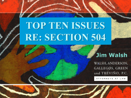 TOP TEN ISSUES RE: SECTION 504 Jim Walsh