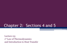 Lecture 03: Heat and the 1 st Law of Thermodynamics