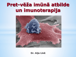 12. Pret-veza imuna atbilde un imunoterapija
