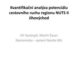 Kvantifikační analýza potenciálu cestovního ruchu regionu NUTS II