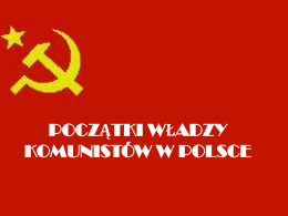 Początki władzy komunistów w Polsce